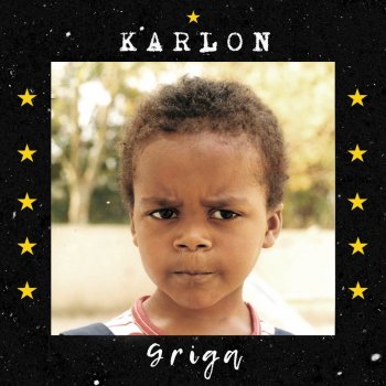 Karlon feat. Carlão, Dino Santiago & AC Firmino Di Nous