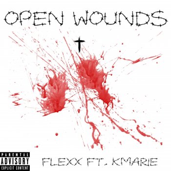 Flexx feat. KMarie Open Wounds