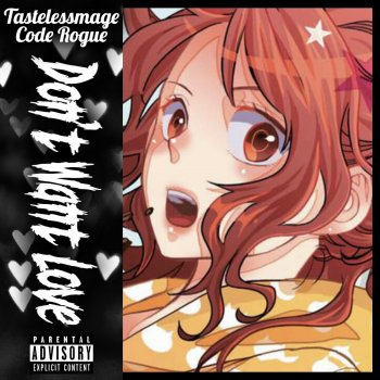 TastelessMage feat. Code Rogue Don't Want Love