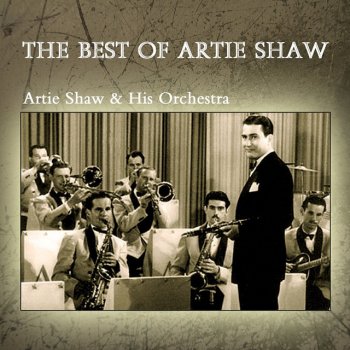 Artie Shaw & His Orchestra Blues In The Night