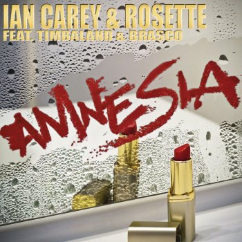 Ian Carey feat. Rosette, Timbaland & Brasco Amnesia