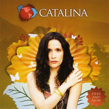 Catalina Here and Now