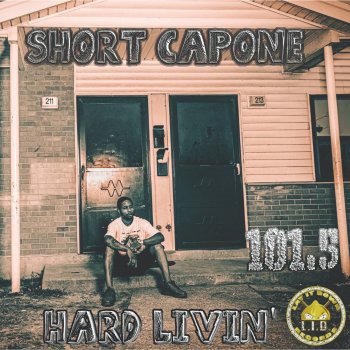 Short Capone Hard Livin'