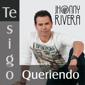 Jhonny Rivera Comprendí Que Te Perdí