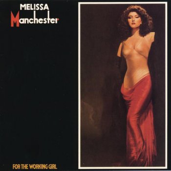 Melissa Manchester Working Girl (For The)