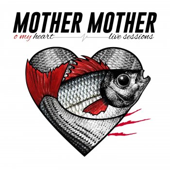 Mother Mother O My Heart - Live Sessions