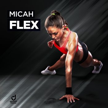 Micah Flex (Extended Mix)