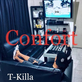 T-Killa Confort
