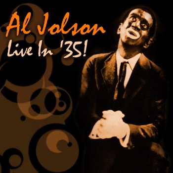 Al Jolson When I Leave The World Behind