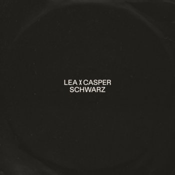 LEA feat. Casper Schwarz