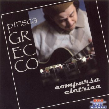 Pirisca Grecco feat. Quarteto Gauderiando Rio Grande Tchê