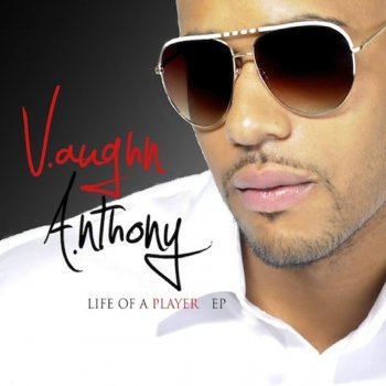 Vaughn Anthony Swag All Day