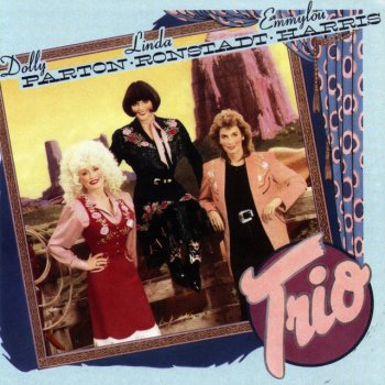 Dolly Parton feat. Linda Ronstadt & Emmylou Harris Wildflowers - Remastered