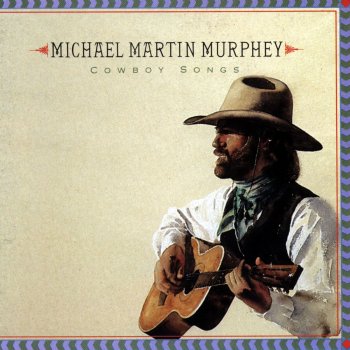 Michael Martin Murphey Cowboy Logic