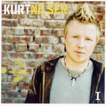 Kurt Nilsen All You Have To Offer