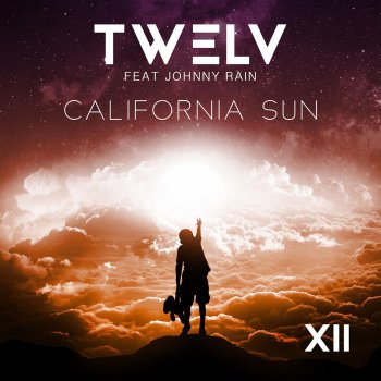 TW3LV feat. Johnny Rain California Sun - Radio Edit