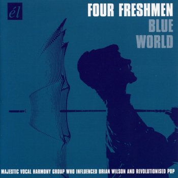 The Four Freshmen It's A Blue World