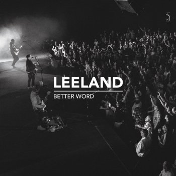 Leeland Better Word (Live)
