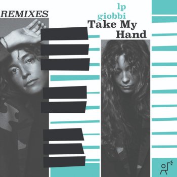 LP Giobbi feat. Mary Droppinz Take My Hand (Mary Droppinz Remix)