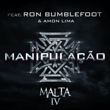 Malta feat. Ron Bumblefoot & Amon Lima Manipulação