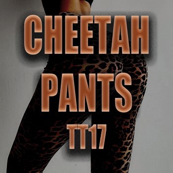 Tt17 Cheetah Pants