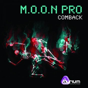 M.O.O.N. Pro Comeback