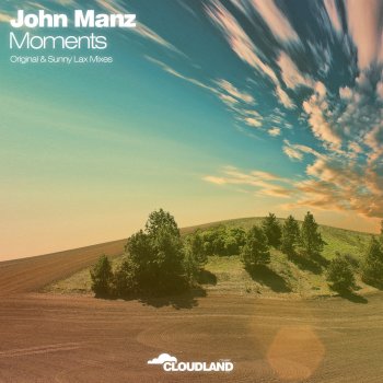 John Manz Moments (Sunny Lax Remix)