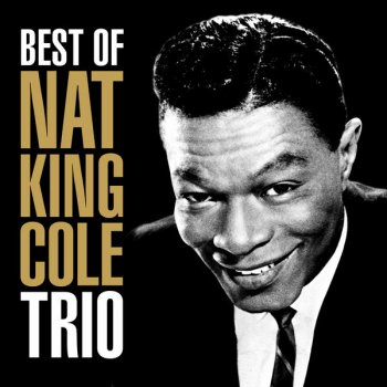 Nat King Cole Trio Straighten Up And Fly Right