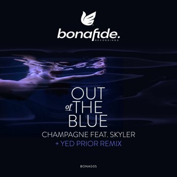 Champagne Out of the Blue (feat. Skyler) [Yed Prior Remix]