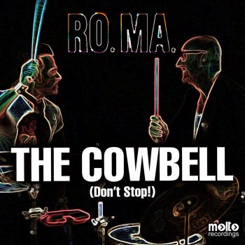 Ro.Ma. The Cowbell - Robbie Groove, Andrea Mazzali Remix
