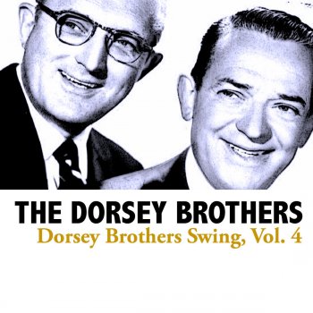 The Dorsey Brothers There Are Such Things