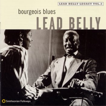 Lead Belly You Can't Mistreat Me