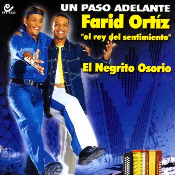 Farid Ortiz feat. "El Negrito" Osorio De Que Te Beso, Te Beso