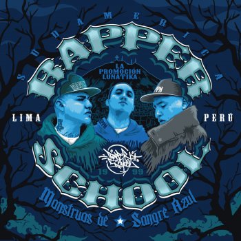 Rapper school Monstruos De Sangre Azul