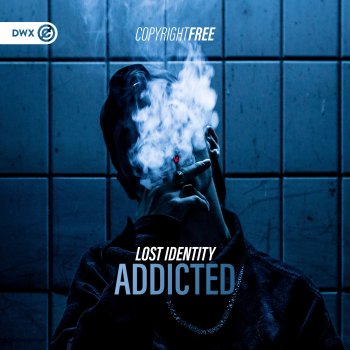 Lost Identity Addicted (Extended Mix)