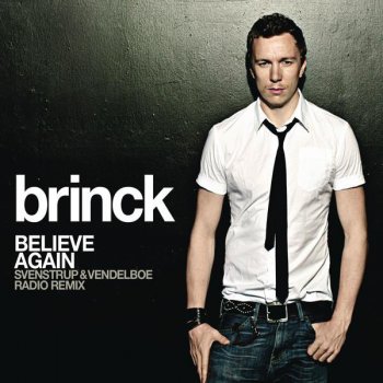 Brinck Believe Again - Svenstrup & Vendelboe Radio Remix