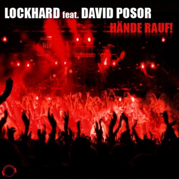 Lockhard Hände Rauf! (Vulcanobabes Remix) [feat. David Posor]