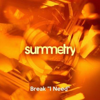 Break I Need