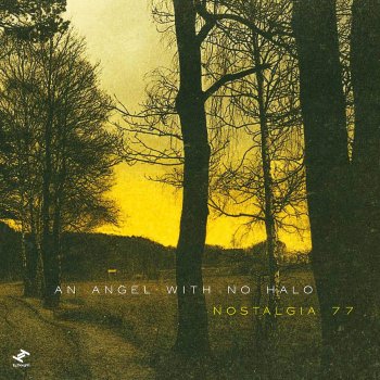 Nostalgia 77 An Angel With No Halo (A Cappella)