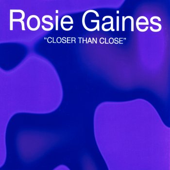Rosie Gaines Closer Than Close (We Deliver Reprise Mix)