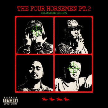 Delinquent Society The Four Horsemen pt. 2