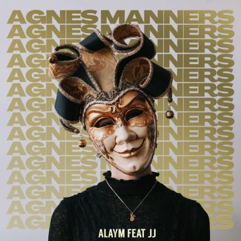 Agnes Manners feat. JJ ALAYM