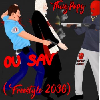 ThugPapg Ou Sav (Freestyle 2036)