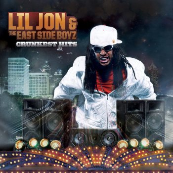 Lil Jon & The East Side Boyz feat. Project Pat Weed n da Chopper
