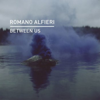 Romano Alfieri Between Us