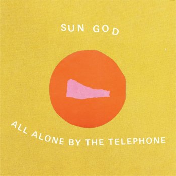 Sun God All Alone by the Telephone