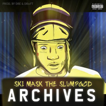 Ski Mask The Slump God feat. Tyla Yaweh & CHXPO Chemicals Feat. Tyla Yaweh