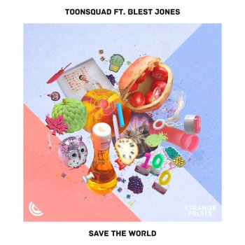 ToonSquad feat. Blest Jones Save the World