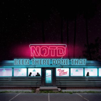NOTD feat. Tove Styrke Been There Done That (feat. Tove Styrke)