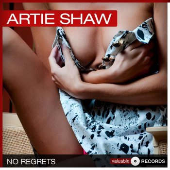 Artie Shaw I Haven't Changed a Thing